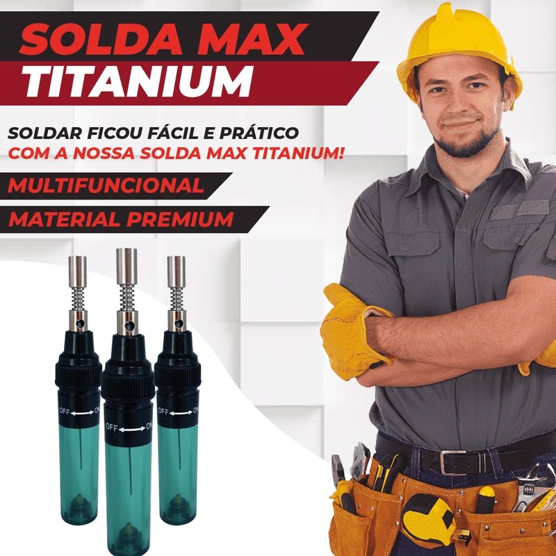 Solda Max Titanium - Aparelho de Solda Portátil